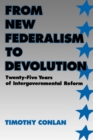 From New Federalism to Devolution : Twenty-Five Years of Intergovernmental Reform - eBook