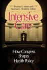 Intensive Care : How Congress Shapes Health Policy - eBook