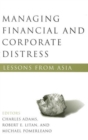 Managing Financial and Corporate Distress : Lessons from Asia - eBook