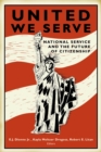 United We Serve : National Service and the Future of Citizenship - eBook