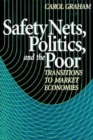 Safety Nets, Politics, and the Poor : Transitions to Market Economies - eBook