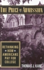 Price of Admission : Rethinking How Americans Pay for College - eBook