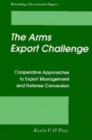 Arms Export Challenge : Cooperative Approaches to Export Management and Defense Conversion - eBook