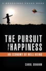 The Pursuit of Happiness : An Economy of Well-Being - eBook