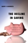 Decline in Saving : A Threat to America's Prosperity? - eBook