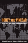 Honey and Vinegar : Incentives, Sanctions, and Foreign Policy - eBook