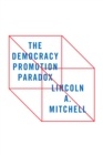 Democracy Promotion Paradox - eBook