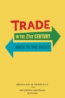 Trade in the 21st Century : Back to the Past? - eBook