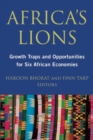 Africa's Lions : Growth Traps and Opportunities for Six African Economies - eBook