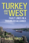 Turkey and the West : Fault Lines in a Troubled Alliance - eBook