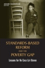 Standards-Based Reform and the Poverty Gap : Lessons for "No Child Left Behind" - eBook