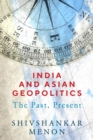 India and Asian Geopolitics : The Past, Present - eBook