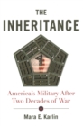 The Inheritance : America's Military After Two Decades of War - Book