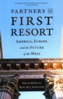 Partners of First Resort : America, Europe, and the Future of the West - Book