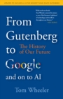 From Gutenberg to Google and on to AI : The History of Our Future - Book