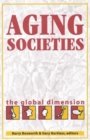 Aging Societies : The Global Dimension - eBook