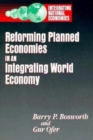 Reforming Planned Economies in an Integrating World Economy - eBook