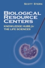 Biological Resource Centers : Knowledge Hubs for the Life Sciences - eBook