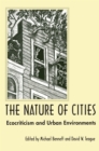 The Nature of Cities : Ecocriticism and Urban Environments - eBook