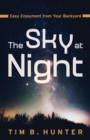 The Sky at Night : Easy Enjoyment from Your Backyard - eBook