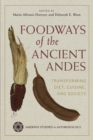 Foodways of the Ancient Andes : Transforming Diet, Cuisine, and Society - eBook