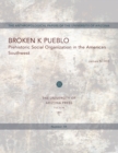 Broken K Pueblo : Prehistoric Social Organization in the American Southwest - eBook