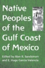 Native Peoples of the Gulf Coast of Mexico - eBook