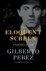 The Eloquent Screen : A Rhetoric of Film - Book