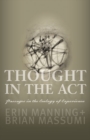 Thought in the Act : Passages in the Ecology of Experience - Book