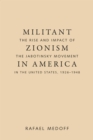 Militant Zionism in America : The Rise and Impact of the Jabotinsky Movement in the United States, 1926-1948 - eBook