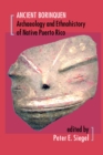 Ancient Borinquen : Archaeology and Ethnohistory of Native Puerto Rico - eBook