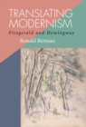 Translating Modernism : Fitzgerald and Hemingway - eBook