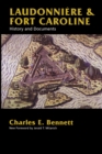 Laudonniere & Fort Caroline : History and Documents - eBook