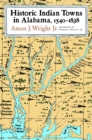 Historic Indian Towns in Alabama, 1540-1838 - eBook