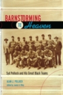 Barnstorming to Heaven : Syd Pollock and His Great Black Teams - eBook