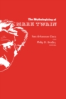 The Mythologizing of Mark Twain - eBook