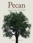 Pecan : America's Native Nut Tree - eBook