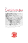 The Confederados : Old South Immigrants in Brazil - eBook