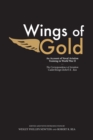 Wings of Gold : An Account of Naval Aviation Training in World War II, The Correspondence of Aviation Cadet/Ensign Robert R. Rea - eBook