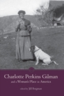 Charlotte Perkins Gilman and a Woman's Place in America - eBook