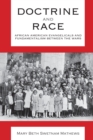 Doctrine and Race : African American Evangelicals and Fundamentalism between the Wars - eBook
