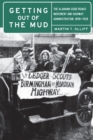 Getting Out of the Mud : The Alabama Good Roads Movement and Highway Administration, 1898-1928 - eBook