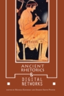Ancient Rhetorics and Digital Networks - eBook