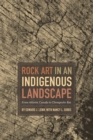Rock Art in an Indigenous Landscape : From Atlantic Canada to Chesapeake Bay - eBook