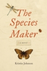 The Species Maker : A Novel - eBook