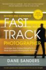 Fast Track Photographer, Revised and Expanded Edition - eBook