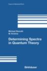 Determining Spectra in Quantum Theory - eBook