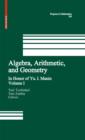 Algebra, Arithmetic, and Geometry : Volume I: In Honor of Yu. I. Manin - eBook