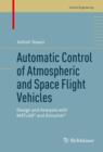 Automatic Control of Atmospheric and Space Flight Vehicles : Design and Analysis with MATLAB(R) and Simulink(R) - eBook