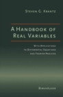 A Handbook of Real Variables : With Applications to Differential Equations and Fourier Analysis - eBook